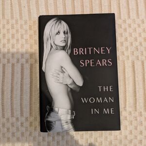 Britney Spears — The Woman In Me (Hardcover)